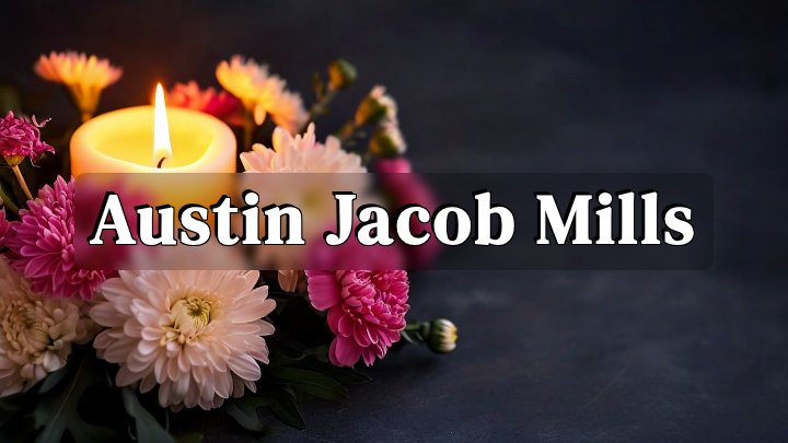 Austin Jacob Mills, Chubbuck, ID