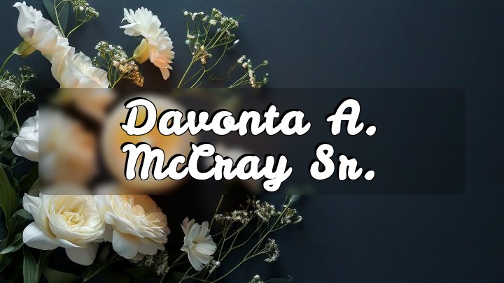 Davonta A. McCray Sr., Saint Louis, MO