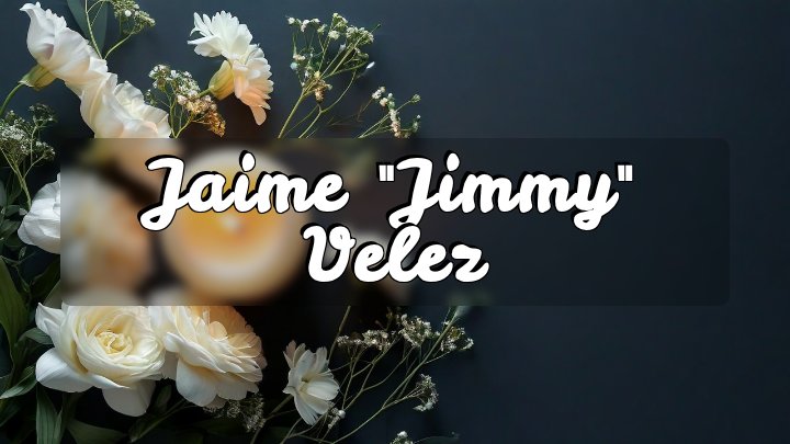 Jaime "Jimmy" Velez, Bryan, TX